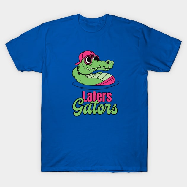 Laters Gaters T-Shirt by Heyday Threads